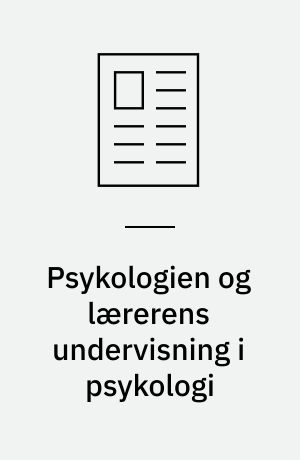 Psykologien og lærerens undervisning i psykologi