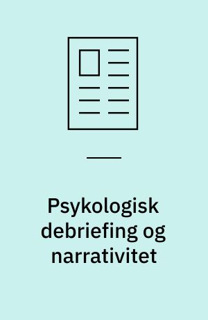 Psykologisk debriefing og narrativitet