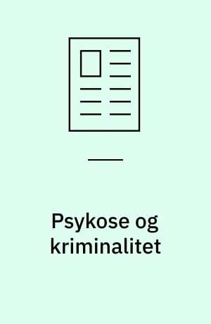 Psykose og kriminalitet