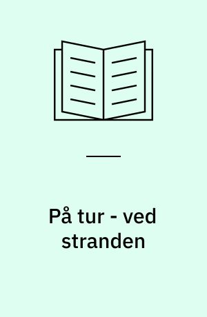 På tur - ved stranden