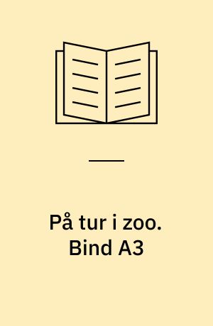 På tur i zoo. Bind A3