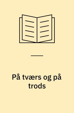 På tværs og på trods