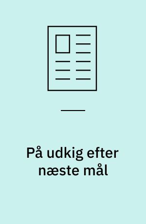 På udkig efter næste mål
