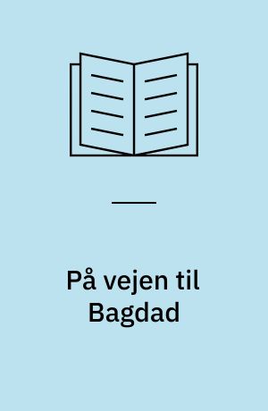På vejen til Bagdad