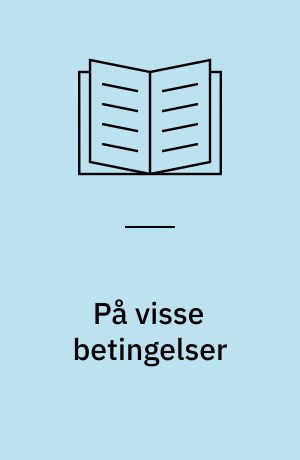 På visse betingelser