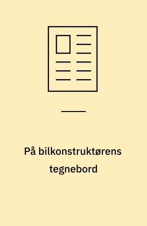 På bilkonstruktørens tegnebord