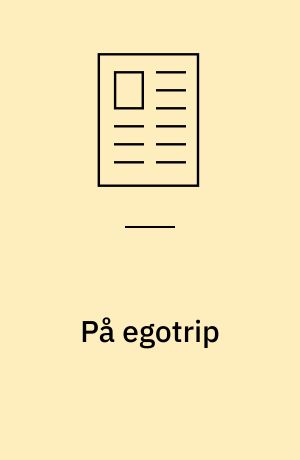 På egotrip