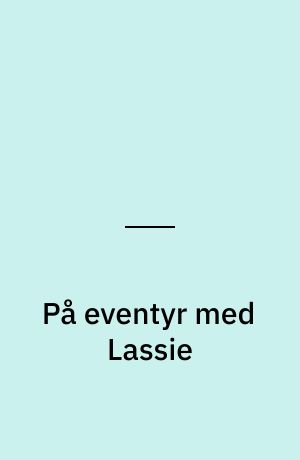På eventyr med Lassie