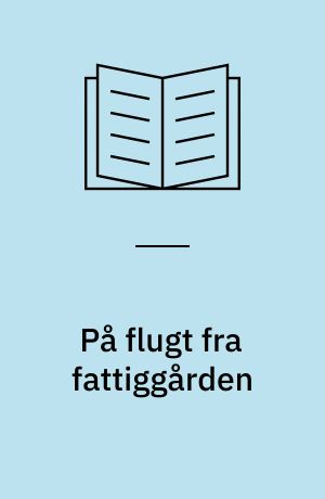 På flugt fra fattiggården