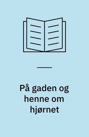 På gaden og henne om hjørnet : foranstaltninger i relation til forekomst og brug af illegale stoffer i tre danske byer