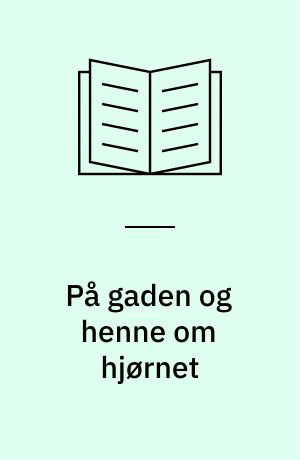 På gaden og henne om hjørnet : foranstaltninger i relation til forekomst og brug af illegale stoffer i tre danske byer