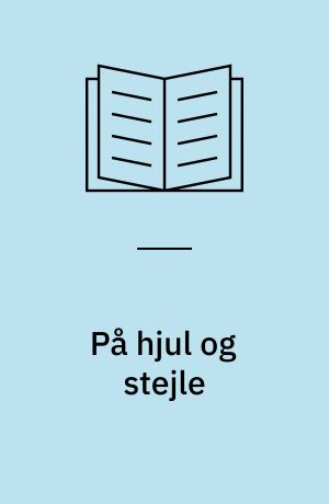 På hjul og stejle