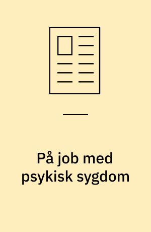 På job med psykisk sygdom: Christina fik styr på sit arbejdsliv