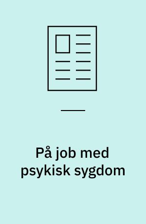 På job med psykisk sygdom: Christina fik styr på sit arbejdsliv