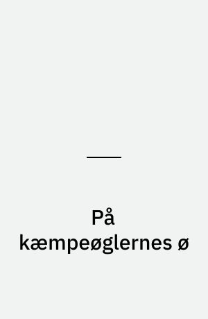 På kæmpeøglernes ø