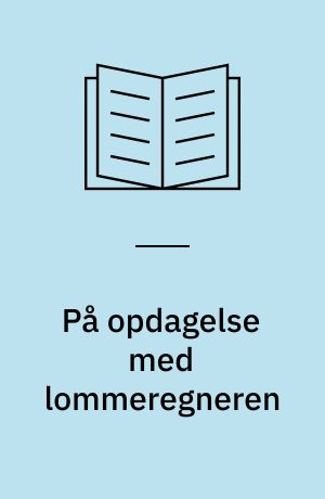 På opdagelse med lommeregneren