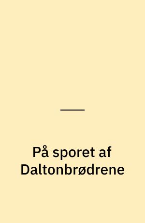 På sporet af Daltonbrødrene