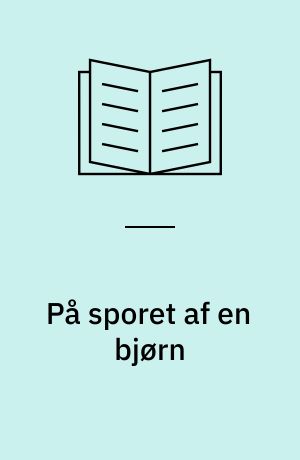 På sporet af en bjørn