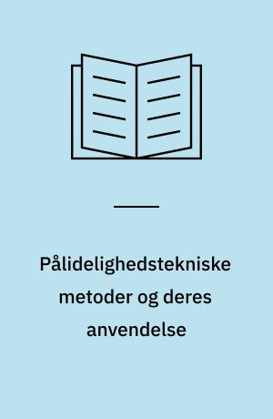 Pålidelighedstekniske metoder og deres anvendelse : en kort oversigt
