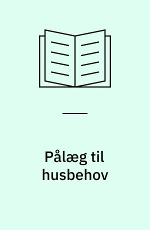 Pålæg til husbehov