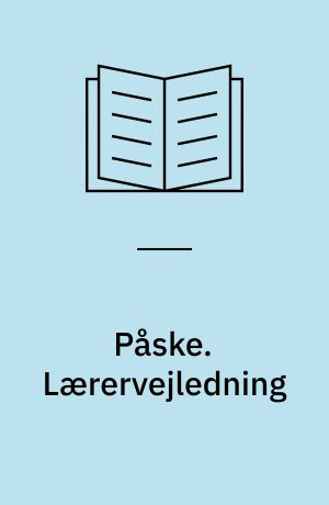 Påske. Lærervejledning