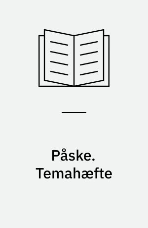 Påske. Temahæfte