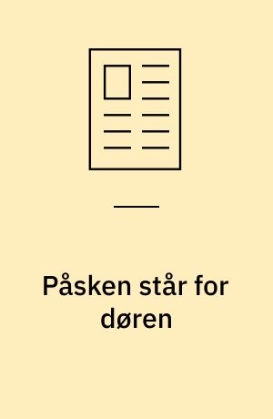 Påsken står for døren