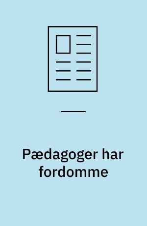 Pædagoger har fordomme