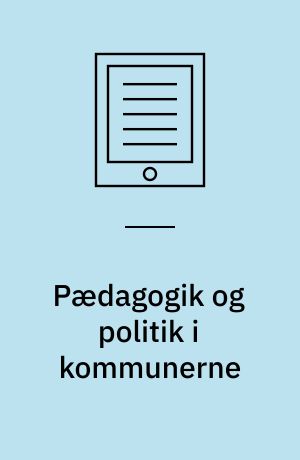 Pædagogik og politik i kommunerne