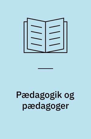 Pædagogik og pædagoger