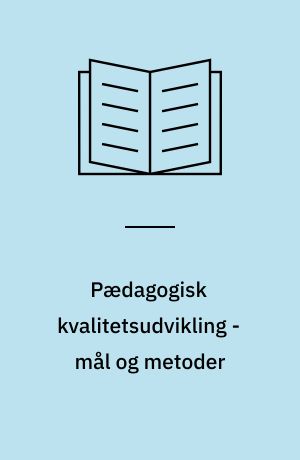 Pædagogisk kvalitetsudvikling - mål og metoder : workshop afholdt på AUC d. 8. december 1992