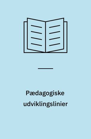 Pædagogiske udviklingslinier