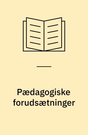 Pædagogiske forudsætninger