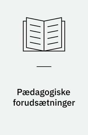 Pædagogiske forudsætninger