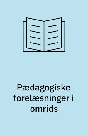 Pædagogiske forelæsninger i omrids
