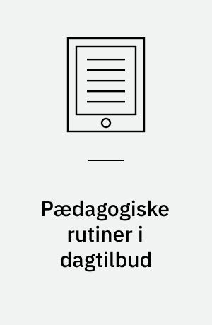 Pædagogiske rutiner i dagtilbud