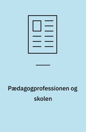 Pædagogprofessionen og skolen