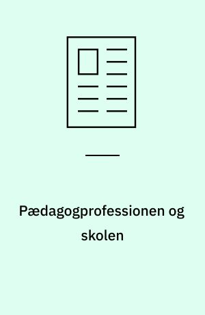 Pædagogprofessionen og skolen