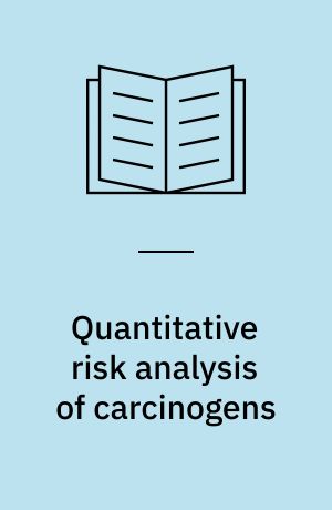 Quantitative risk analysis of carcinogens