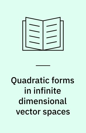 Quadratic forms in infinite dimensional vector spaces