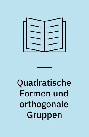Quadratische Formen und orthogonale Gruppen