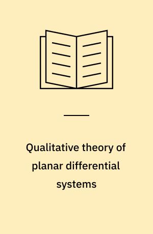Qualitative theory of planar differential systems