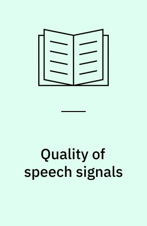 Quality of speech signals