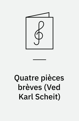 Quatre pièces brèves : for guitar