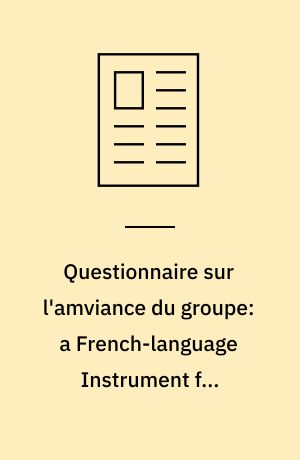 Questionnaire sur l'amviance du groupe: a French-language Instrument for measuring group cohesion