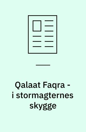 Qalaat Faqra - i stormagternes skygge