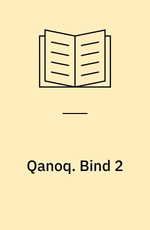 Qanoq : opgave- og grammatikbog. Bind 2