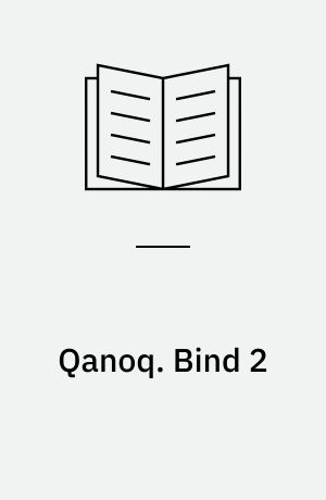 Qanoq : opgave- og grammatikbog. Bind 2