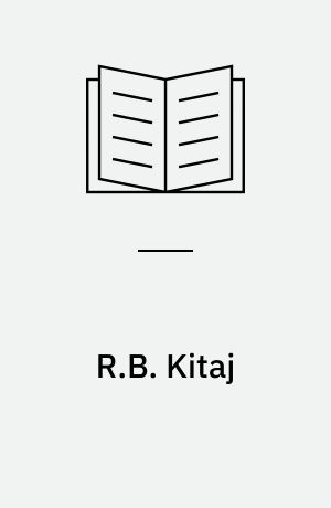 R.B. Kitaj : 23. Januar bis 22. Februar 1970