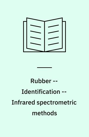 Rubber -- Identification -- Infrared spectrometric methods